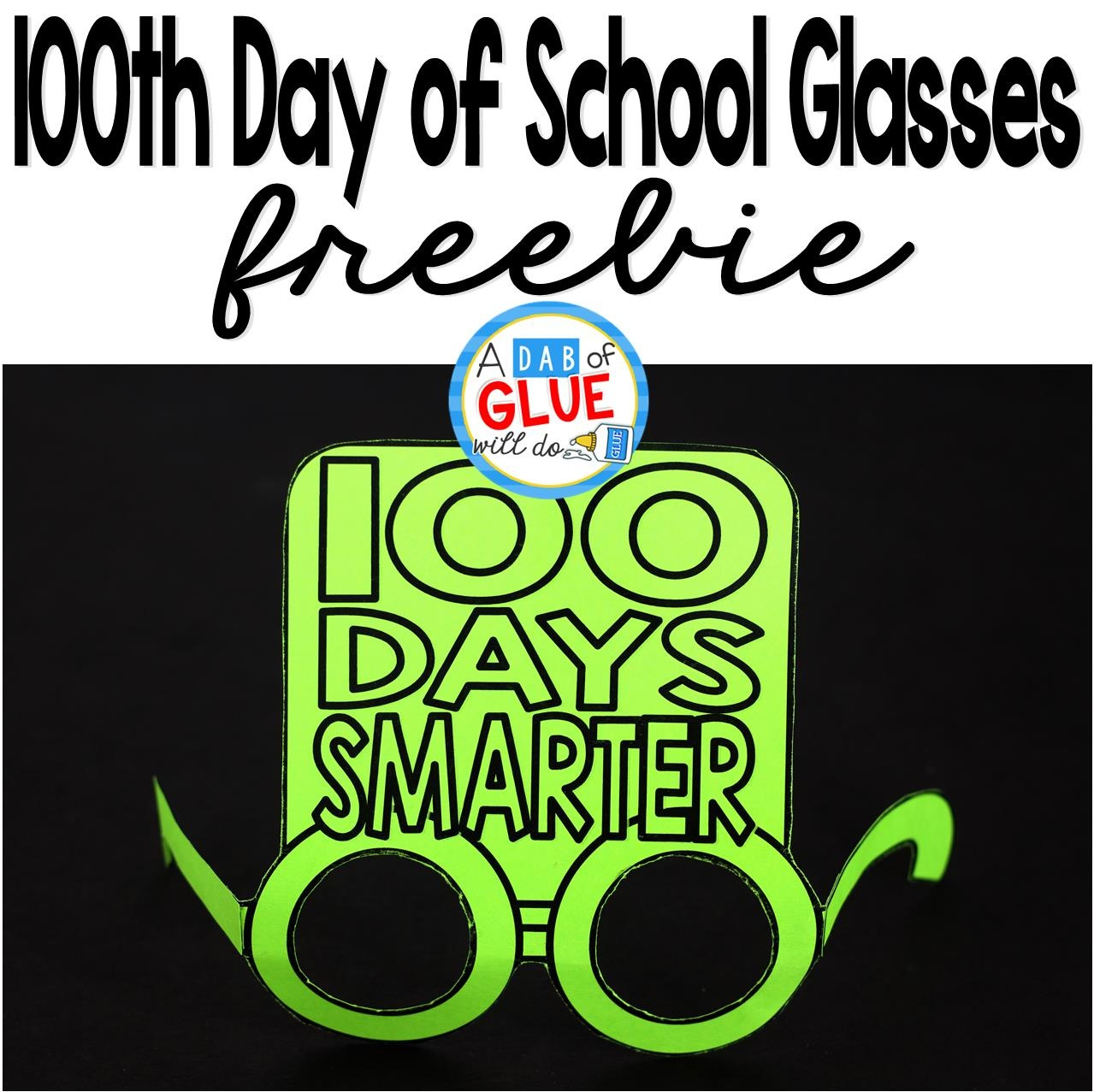 100Th Day Of School Printable Glasses Free Free Printable