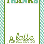DIY Teacher Gift Thanks A Latte With Starbucks Gift Card Who Said