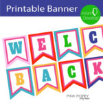 Free Printables Welcome Back Banner Welcome Back Banner Welcome