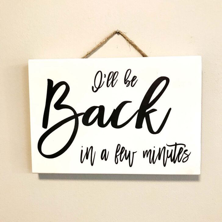 Free Printable Be Right Back Signs