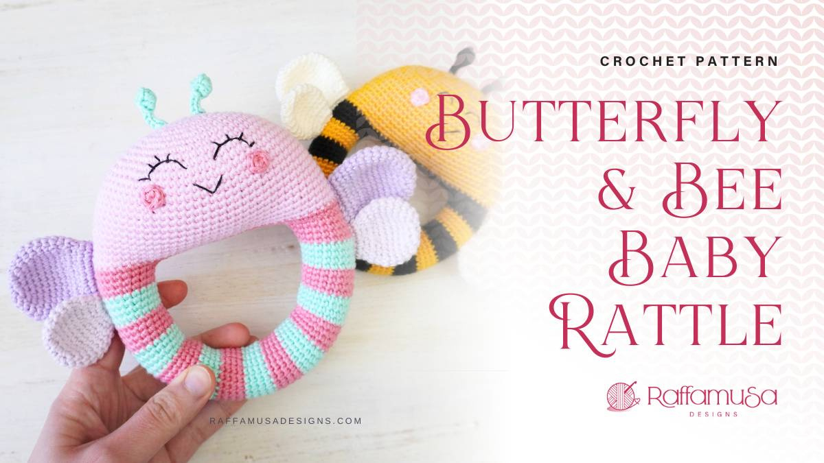 Butterfly &amp;amp; Bee Baby Rattle – Free Crochet Pattern • Raffamusadesigns regarding Free Baby Rattle Template