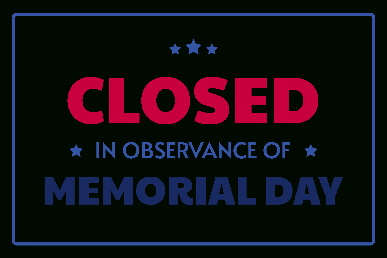 Closed In Observance Of Memorial Day Template | Square Signs in Free Closed For Memorial Day Printable Sign