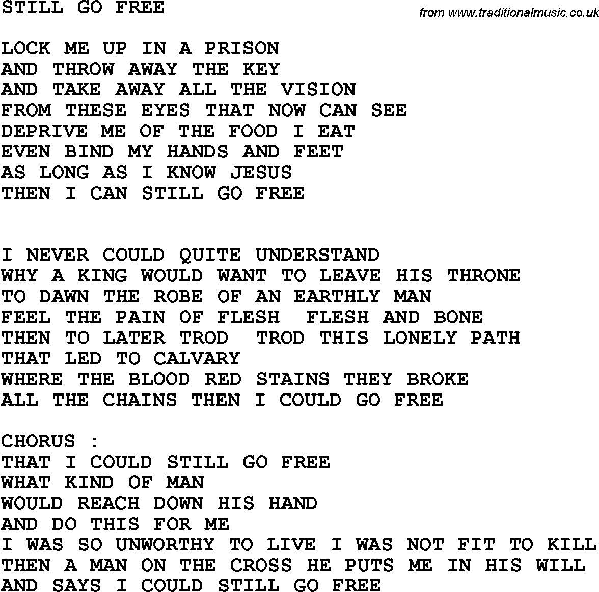 Country, Southern And Bluegrass Gospel Song Still Go Free Lyrics in Free Printable Southern Gospel Lyrics