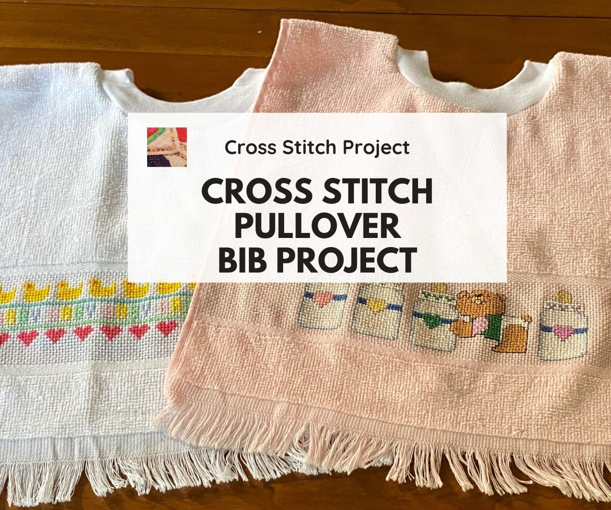 cross stitch pullover bib project idea needlepointers inside free printable cross stitch baby bib patterns Cross Stitch Pullover Bib Project Idea | Needlepointers inside Free Printable Cross Stitch Baby Bib Patterns