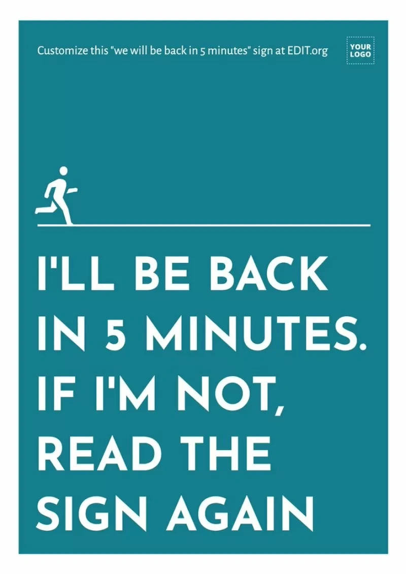 Edit Free Back In 5 Minutes Sign Templates pertaining to Free Printable Be Right Back Signs