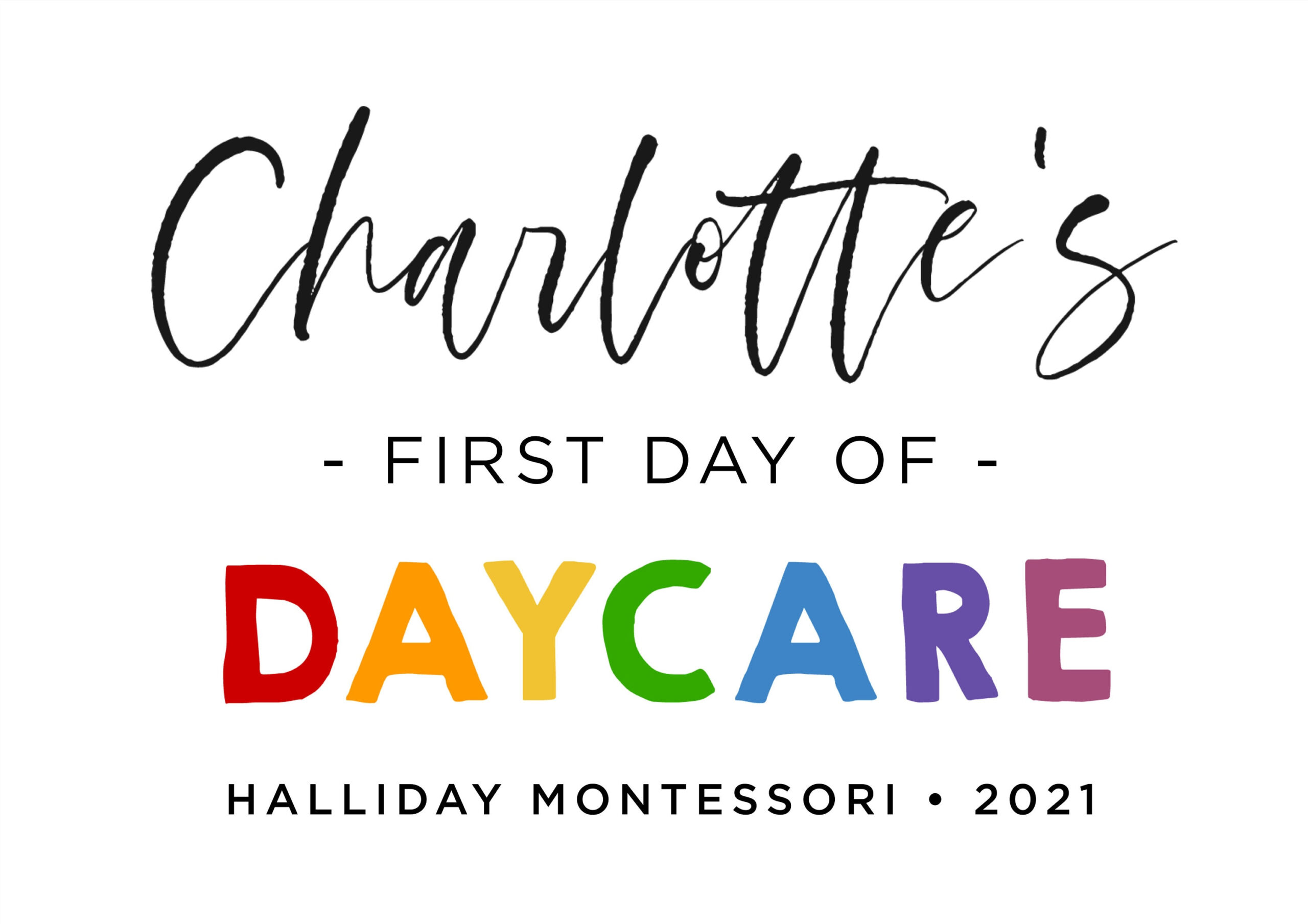First Day Of Daycare Sign Template, First Day Of Nursery Printable inside First Day Of Daycare Free Printable