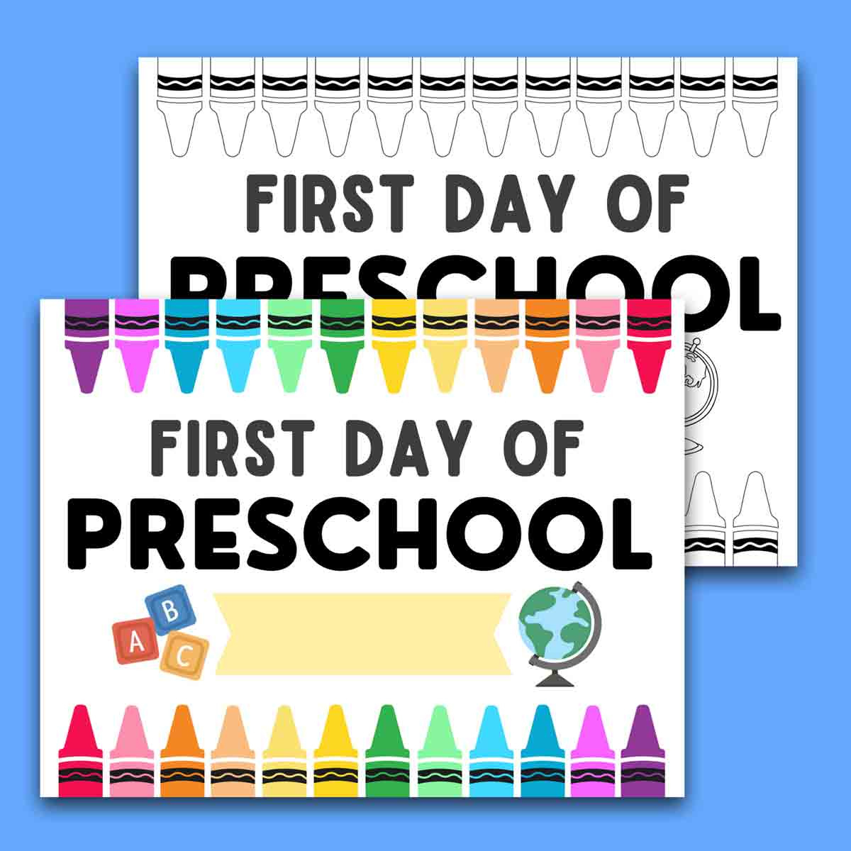 First Day Of School Signs (Free Printable) inside First Day of Daycare Free Printable