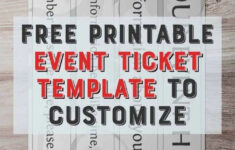 Free Printable Event Ticket Template To Customize pertaining to Admit One Ticket Printable Free