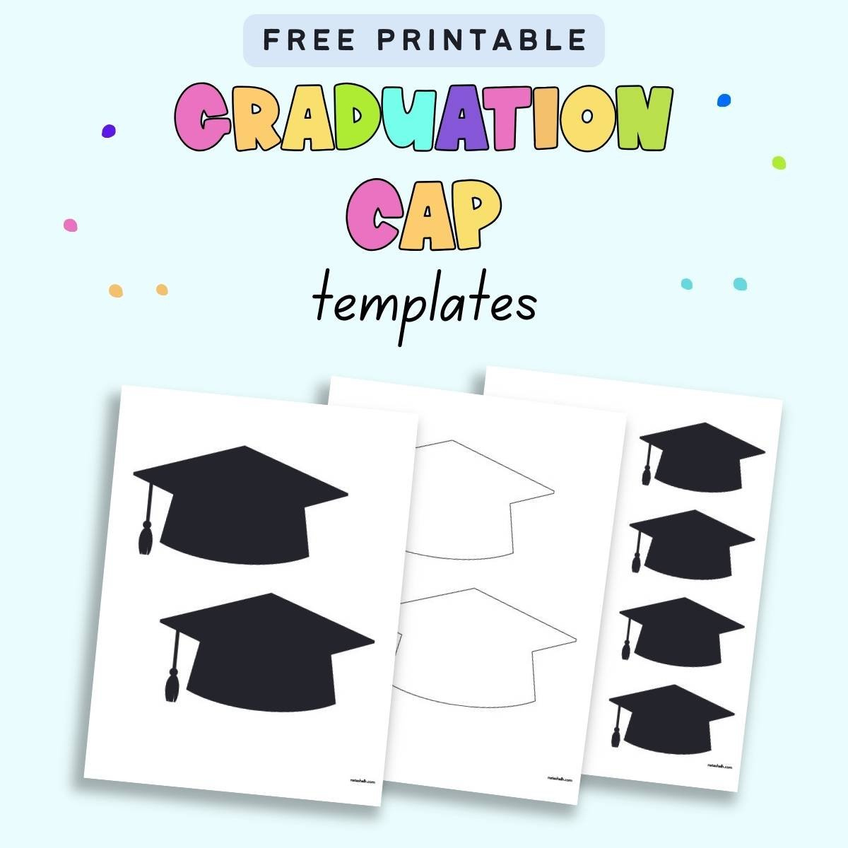Free Printable Graduation Cap Templates - The Artisan Life throughout Graduation Cap Template Free Download