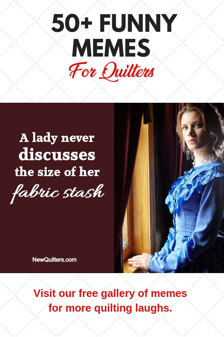 Funny Quilting Memes To Share intended for Free Printable Funny Fabric Hoard Jokes