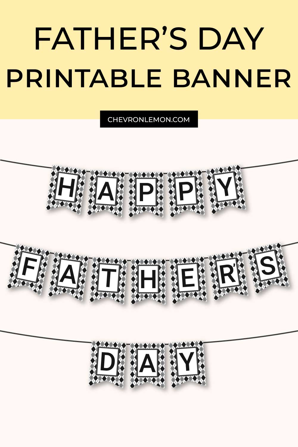 Happy Father&amp;#039;S Day Printable Banner - Chevron Lemon within Free Printable Fathers Day Banners