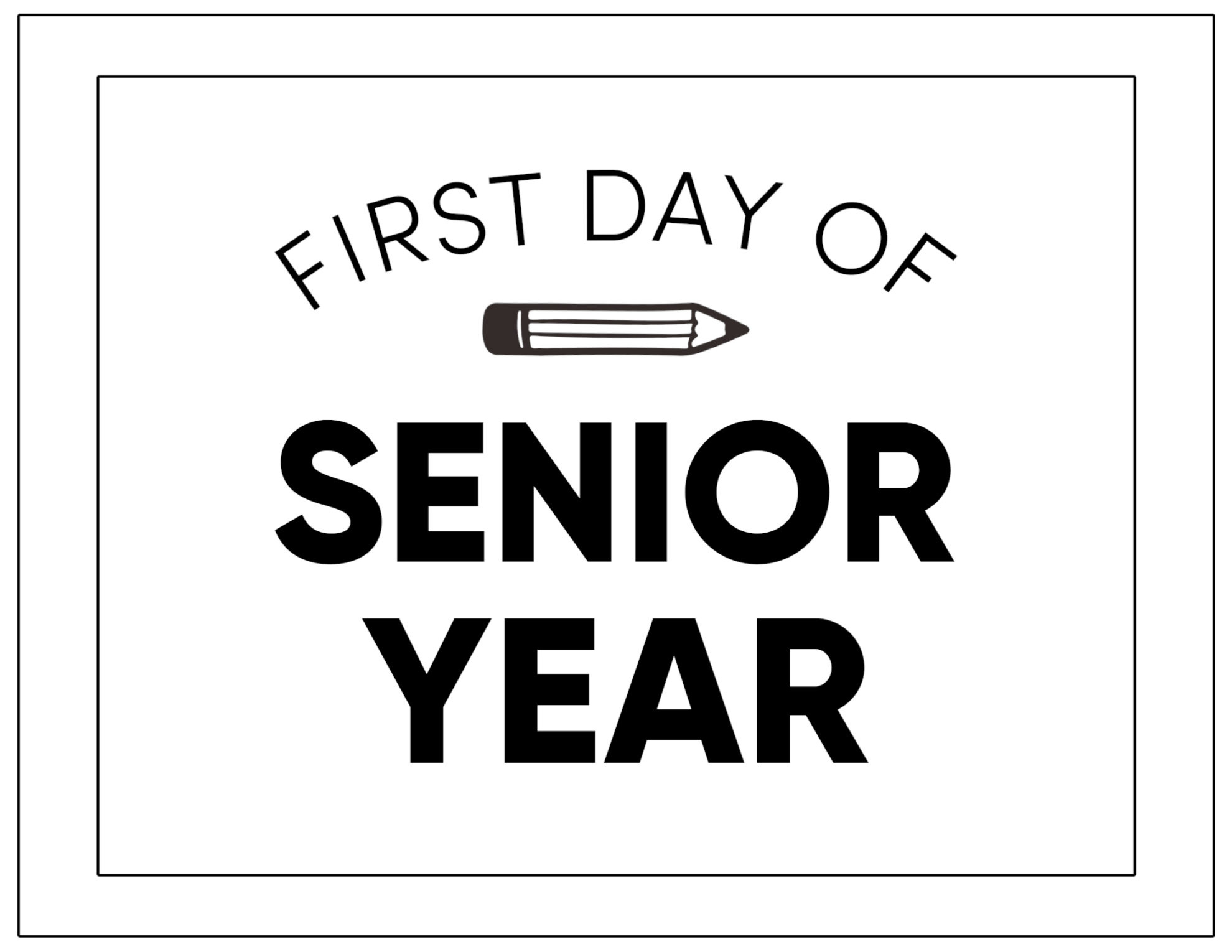 Last First Day Of Senior Year 2026 Sign Instant Download First Day intended for First Day of Senior Year Free Printable