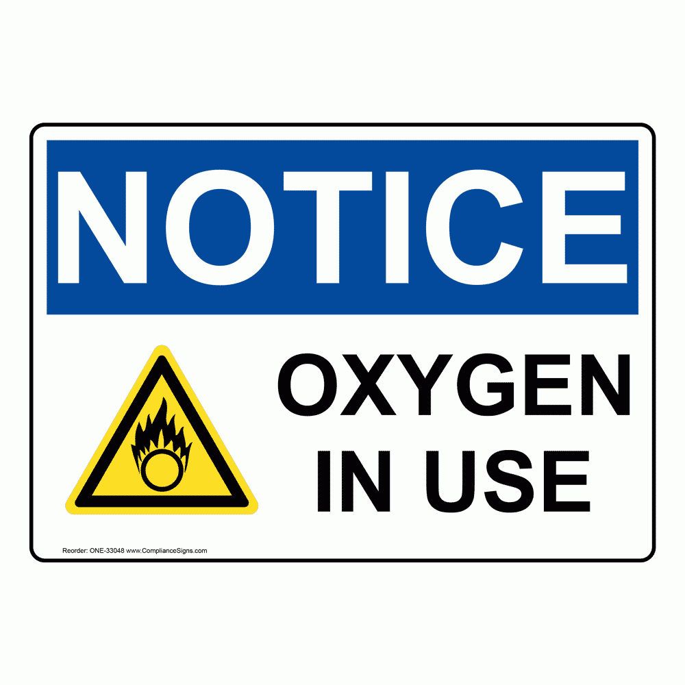 notice sign oxygen in use osha pertaining to oxygen signs printable free Notice Sign - Oxygen In Use - Osha pertaining to Oxygen Signs Printable Free