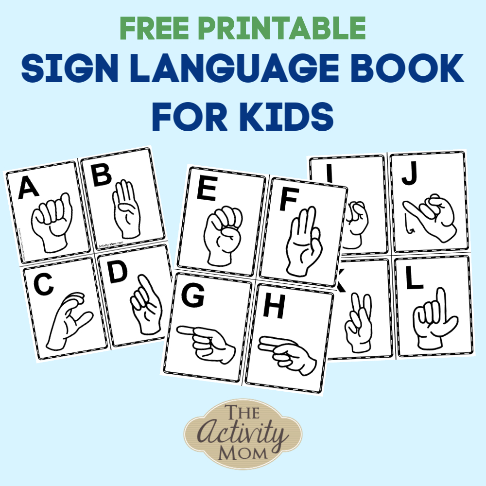 Sign Language Alphabet Book For Kids (Free Printable) - The with regard to Free Sign Language Printables