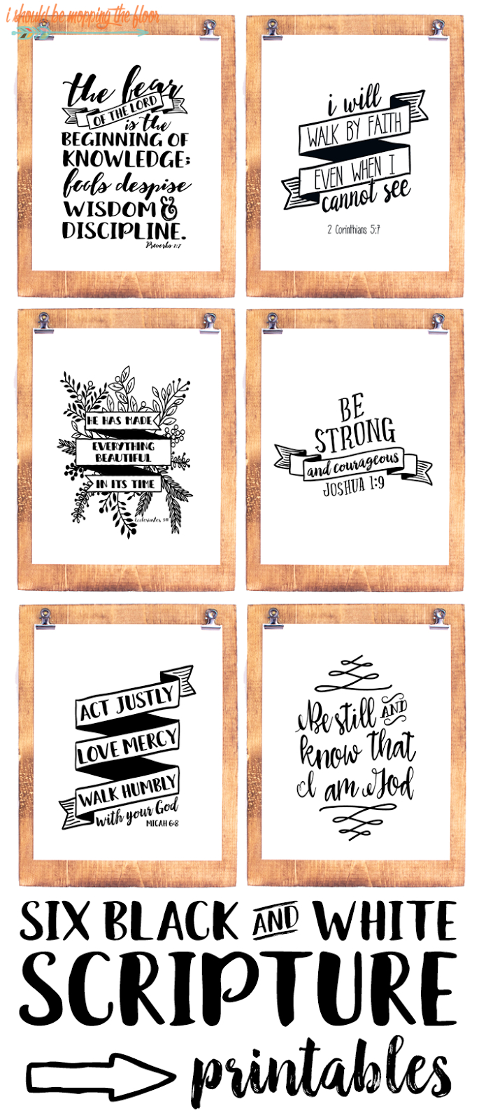 Six Black And White Scripture Printables | I Should Be Mopping The with Free Printable Bible Verses To Frame