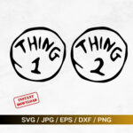 Thing 1 And Thing 2 Layered Svg Png Eps Dxf High Resolution Within Free Printable Thing 1 And Thing 2 Template