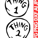 Thing 1 Svg | Thing 1 And Thing 2 Svg | Thing 1 Thing 2 Svg Inside Free Printable Thing 1 And Thing 2 Template