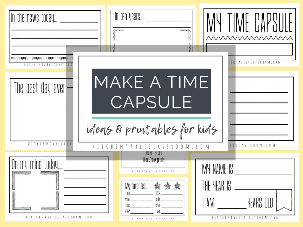 Time Capsules Ideas And Printables For Kids - The Kitchen Table inside Free Printable Time Capsule Worksheets