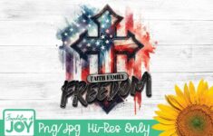 4737822 Faith Family Freedom Png Christian Patriotic Cross