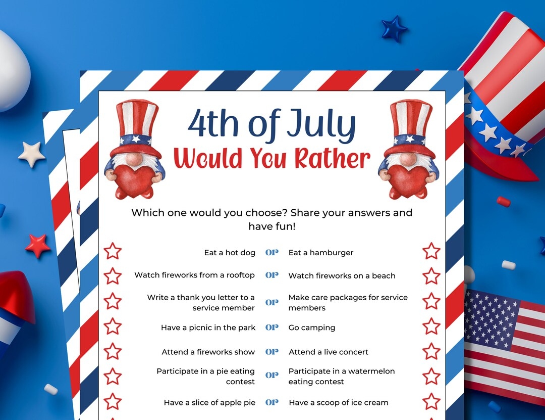 4th Of July Would You Rather 4th Of July 4th Of July Would You Rather 4th Of July