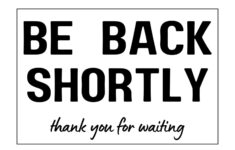 Be Right Back Sign Printable