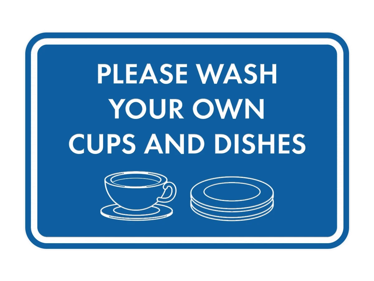 Classic Framed Please Wash Your Own Cups And Dishes Wall Or Door Sign Classic Framed Please Wash Your Own Cups And Dishes Wall Or Door Sign