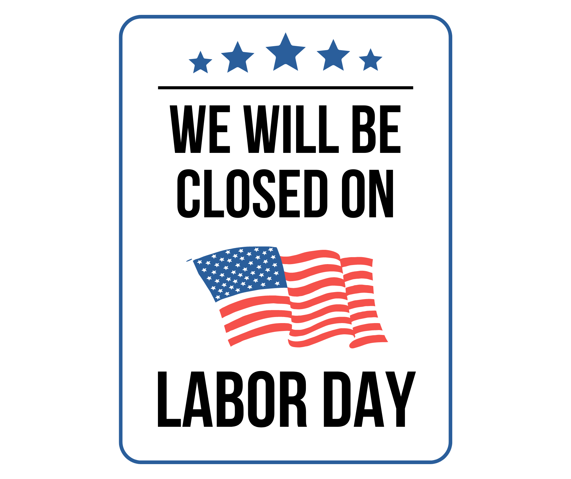 Closed On Labor Day Sign