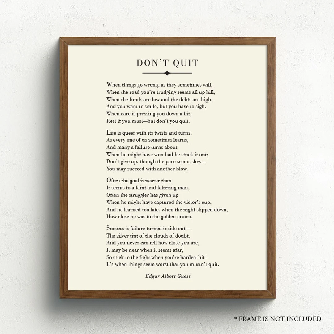 Dont Quit Poem Edgar A Guest Dont Quit Poem Edgar A Guest