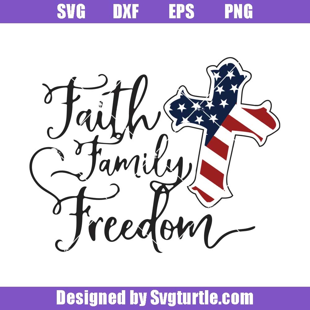 Faith Family Freedom Svg 4th Of July Svg Christian Cross Svg Usa Svg American Flag Svg Independence Day Svg Patriotic Day Svg Cut Files File For Cricut Silhouette Faith Family Freedom Svg 4th Of July Svg Christian Cross Svg Usa Svg American Flag Svg Independence Day Svg Patriotic Day Svg Cut Files File For Cricut Silhouette