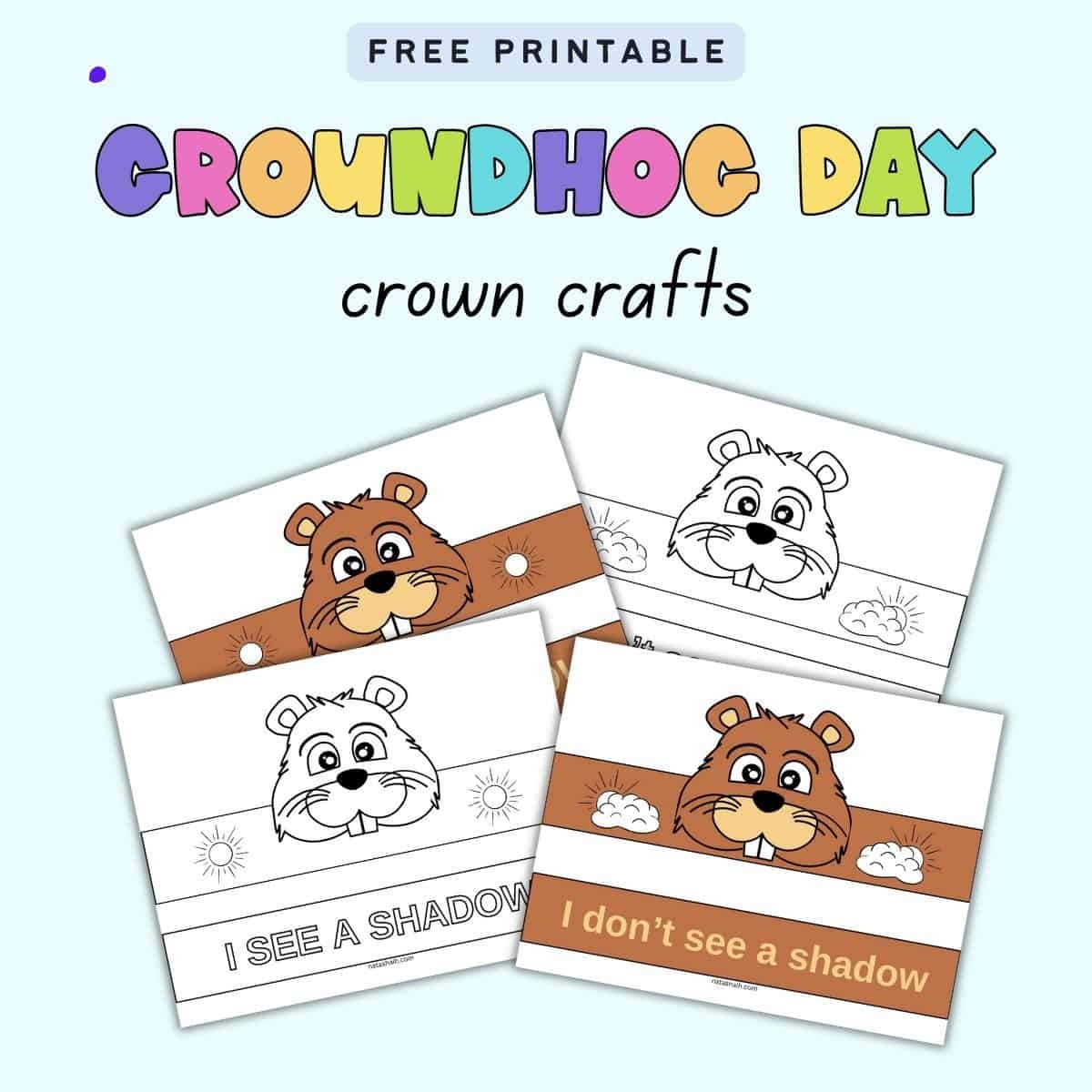 Free Printable Groundhog Day Crown Craft Free Printable Groundhog Day Crown Craft