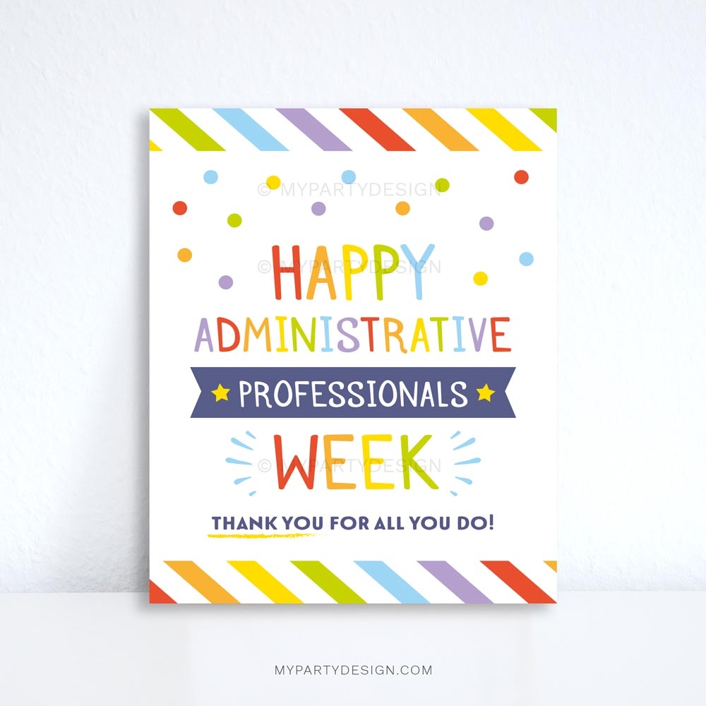 Happy Administrative Professionals Week Sign Printable Pdf Happy Administrative Professionals Week Sign Printable Pdf