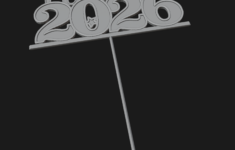 Happy New Year Cake Topper 2026 2030 3d Print Ready Stl Custom Year Party De