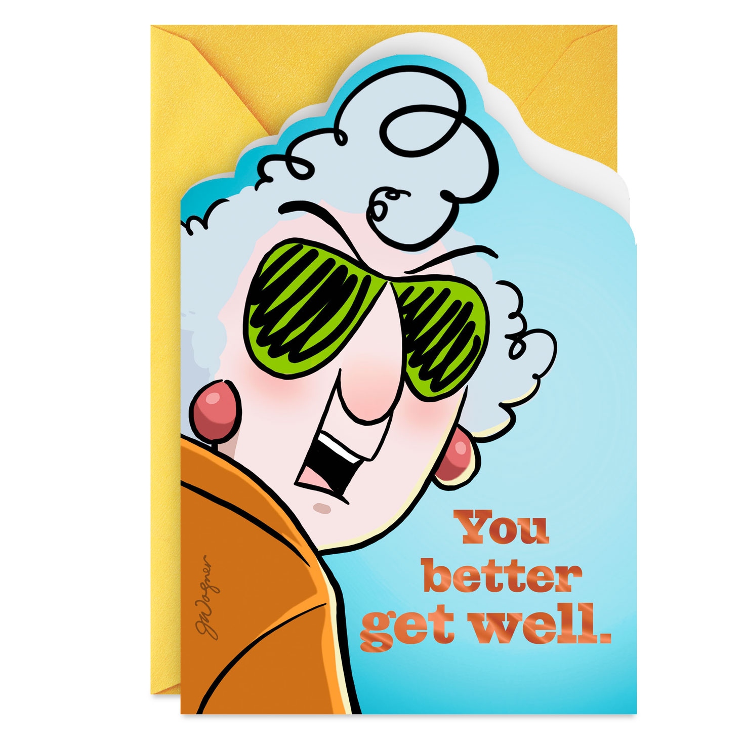 Maxine Not Many People I Like Funny Get Well Card 459C8328