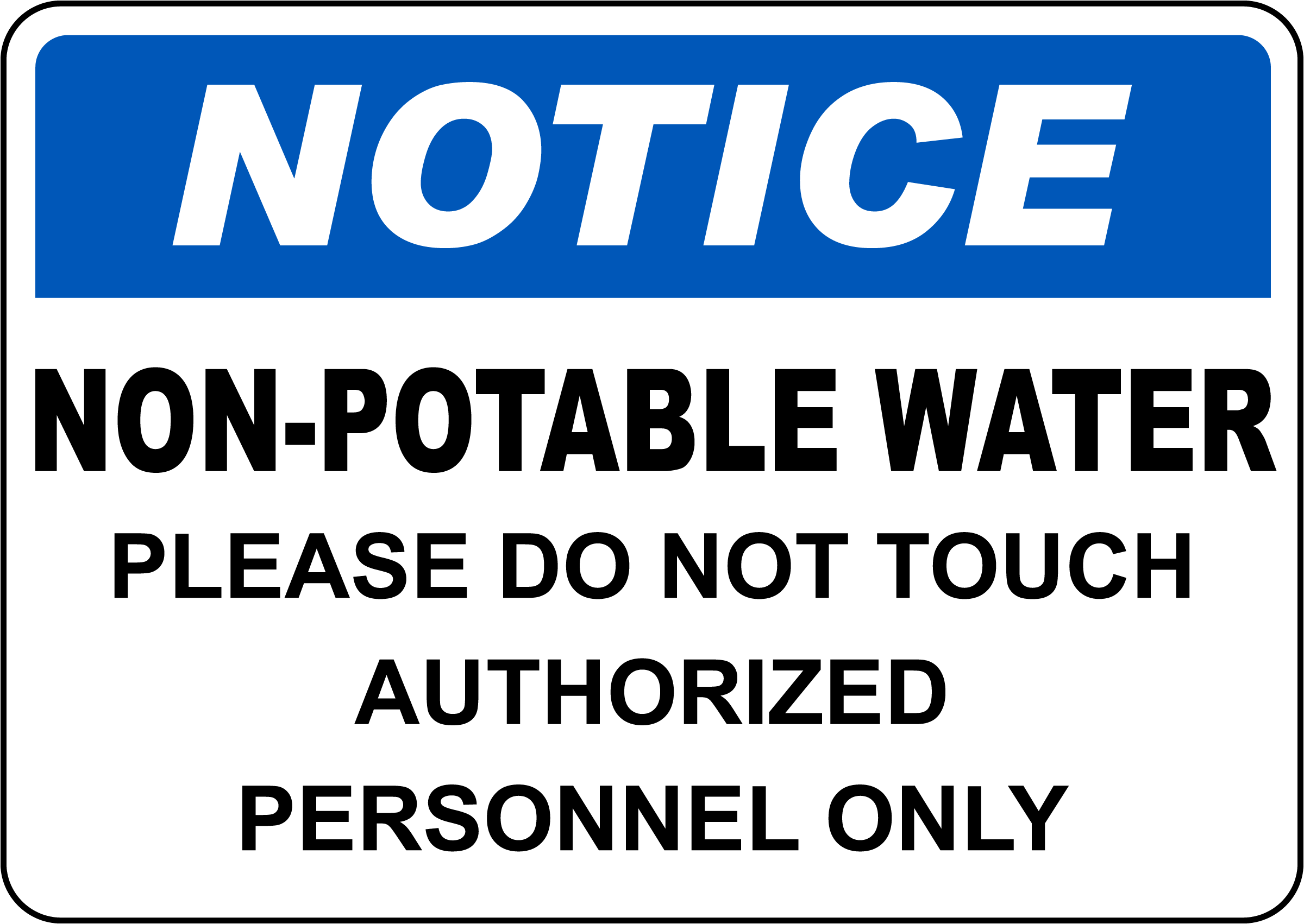 Non Potable Water Please Do Not Touch Sign Non Potable Water Please Do Not Touch Sign
