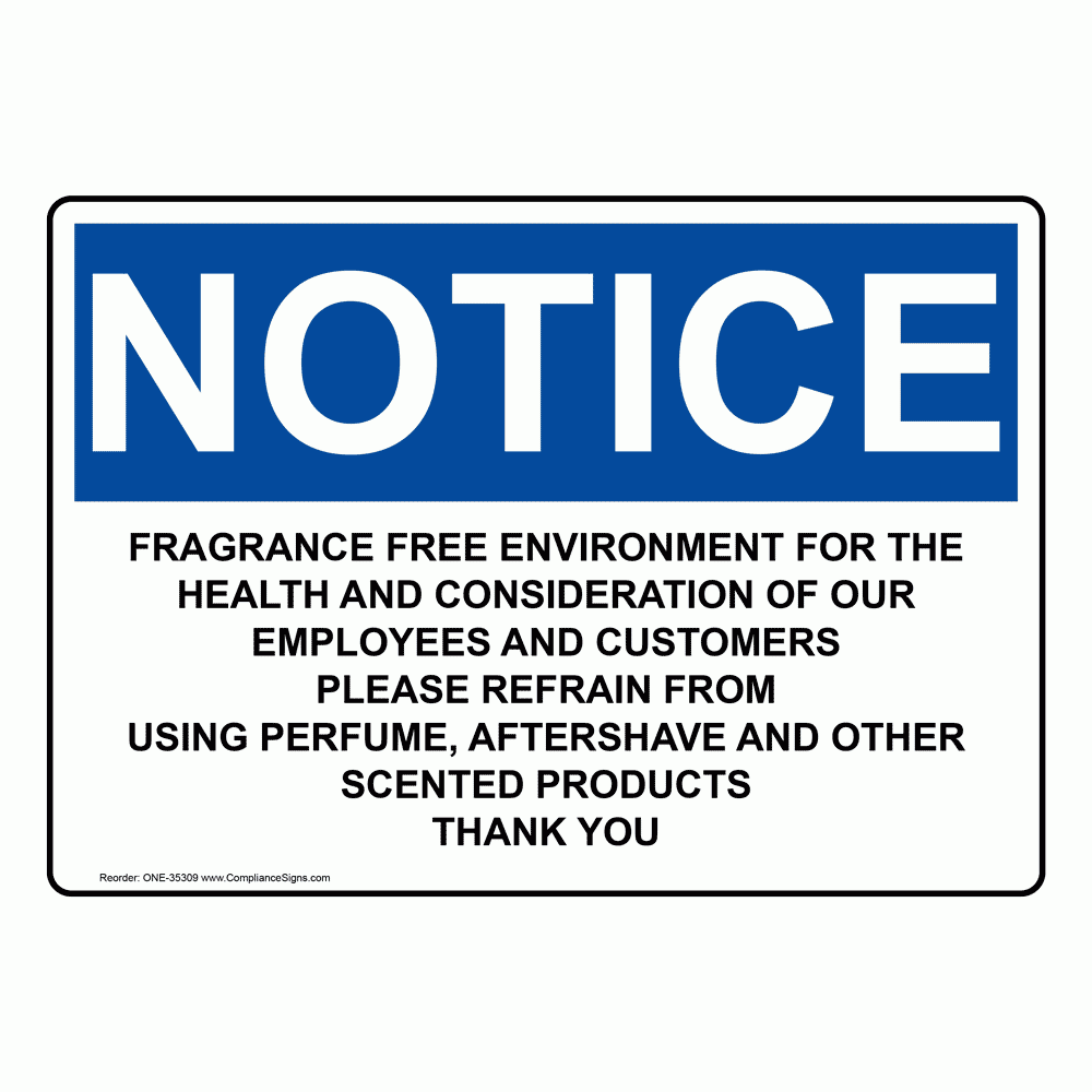 Osha Notice Fragrance Free Environment For The Health Sign One 35309 Osha Notice Fragrance Free Environment For The Health Sign One 35309