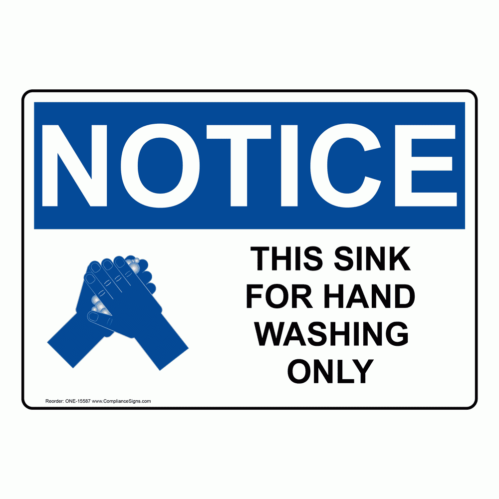 Osha Notice This Sink For Hand Washing Only With Symbol Sign With Symbol One 15587