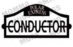 Polar Express Conductor Hat Sign