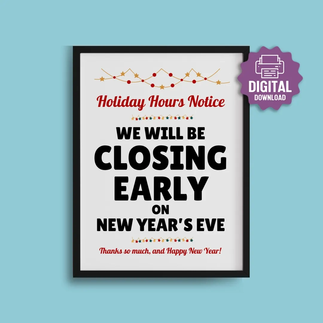 Printable Closing Early Sign We Are Printable Closing Early Sign We Are