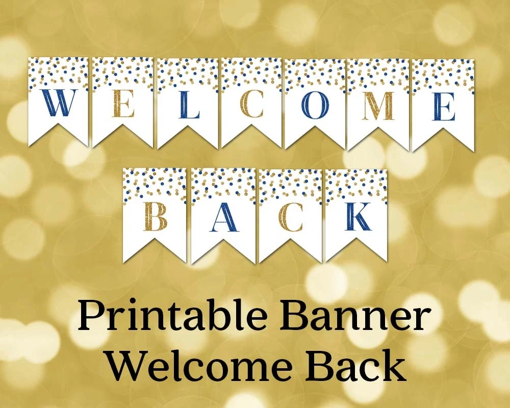 Printable Welcome Back Banner Blue Gold Printable Welcome Back Banner Blue Gold