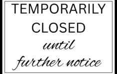 Temporarily Closed Sign Printable 30 Free Templates