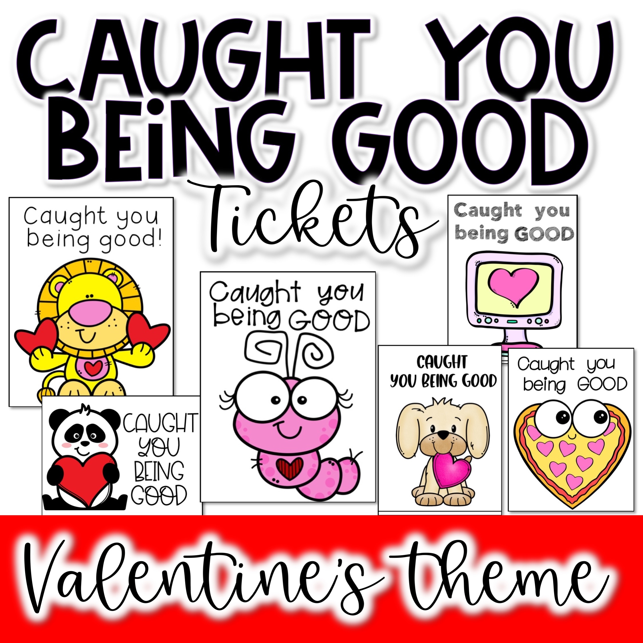 Valentines Day Caught You Being Good Reward Tickets Classroom Management Valentines Day Caught You Being Good Reward Tickets Classroom Management